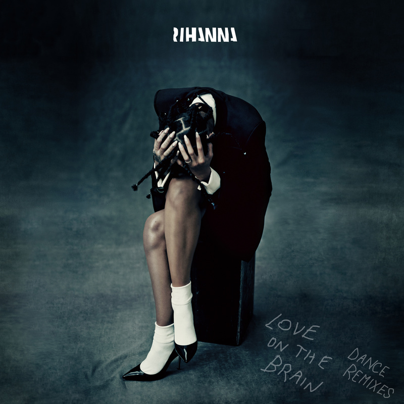 Rihanna蕾哈娜-《Love on the Brain (Dance Remixes)》