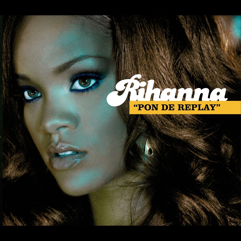 Rihanna蕾哈娜-《Pon de Replay》