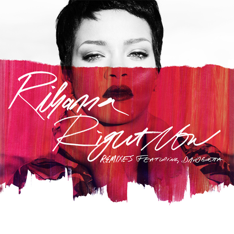 Rihanna蕾哈娜-《Right Now (Remixes)》