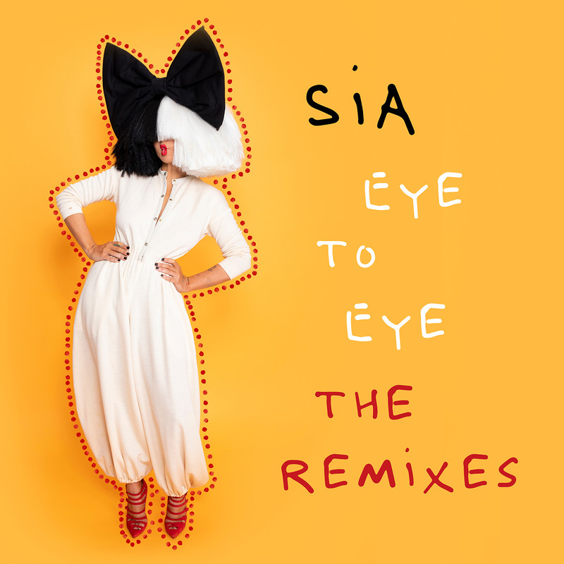 Sia希雅-《Eye To Eye (The Remixes)》