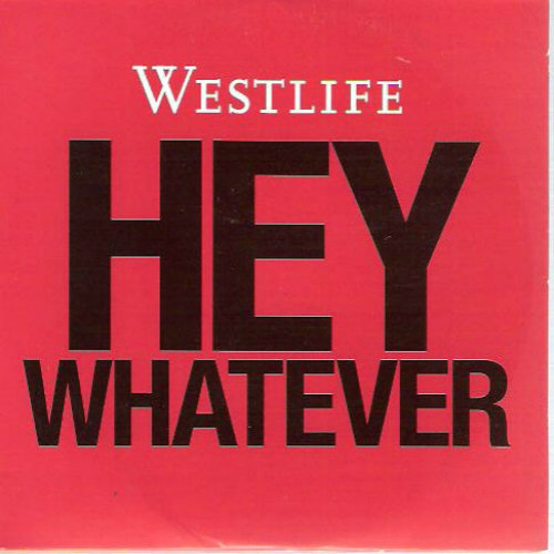 Westlife西城男孩-《Hey Whatever》