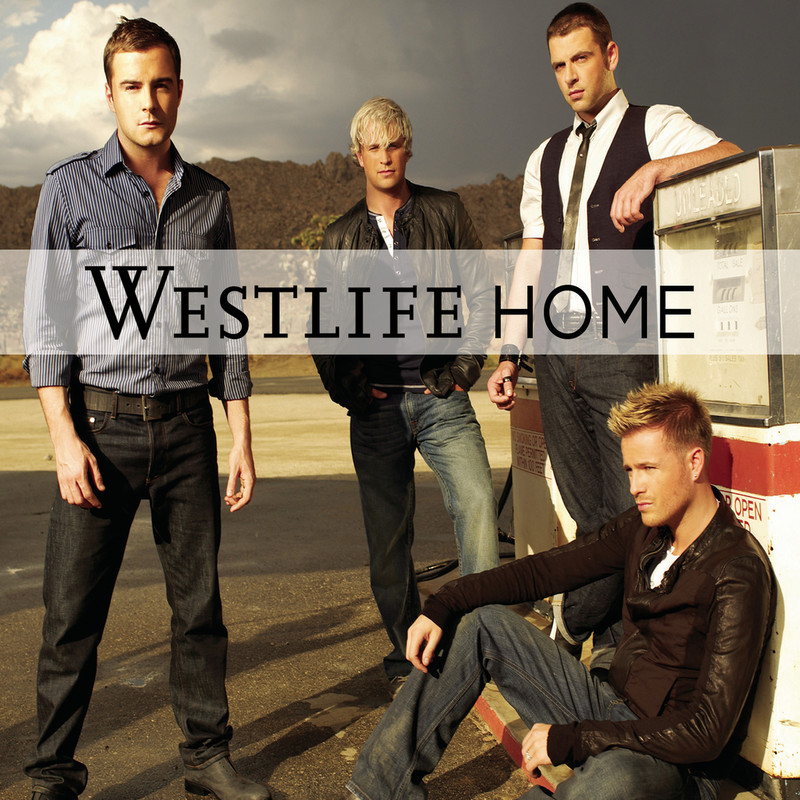 Westlife西城男孩-《Home (Soul Seekerz Radio Edit)》