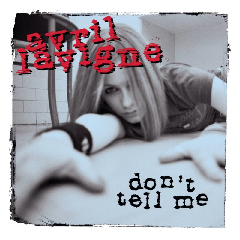 Avril Lavigne-《Don’t Tell Me》