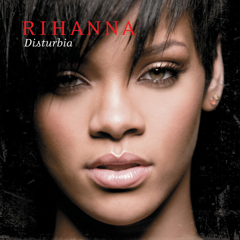 Rihanna-《Disturbia》