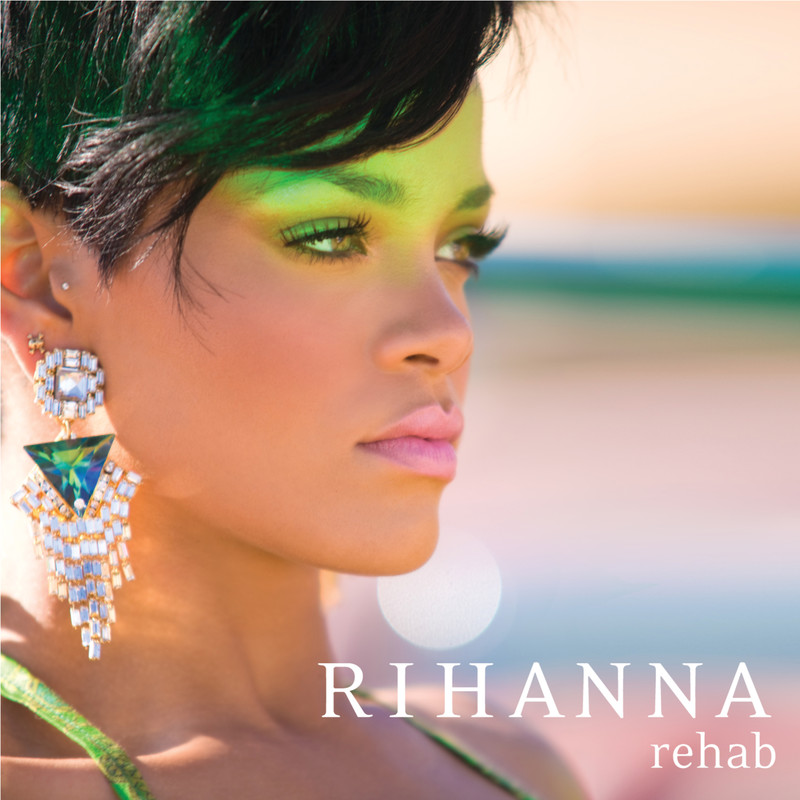 Rihanna-《Rehab》