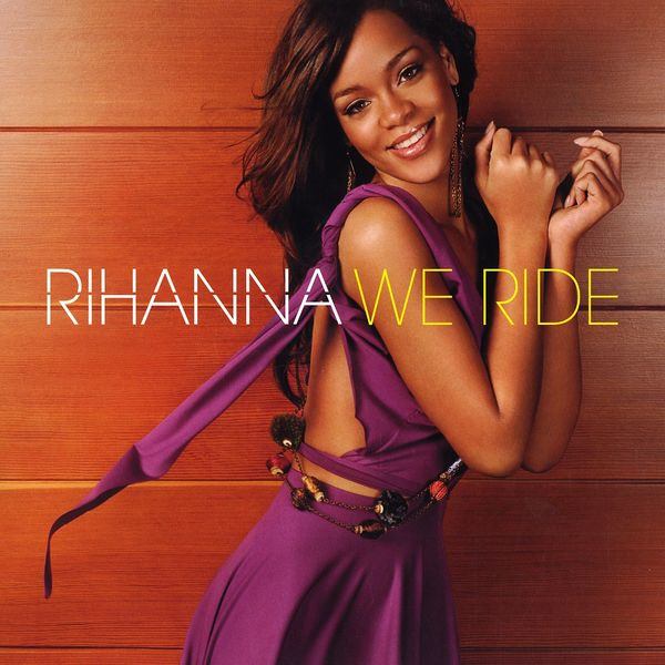 Rihanna-《We Ride》
