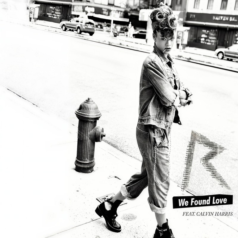 Rihanna-《We Found Love》
