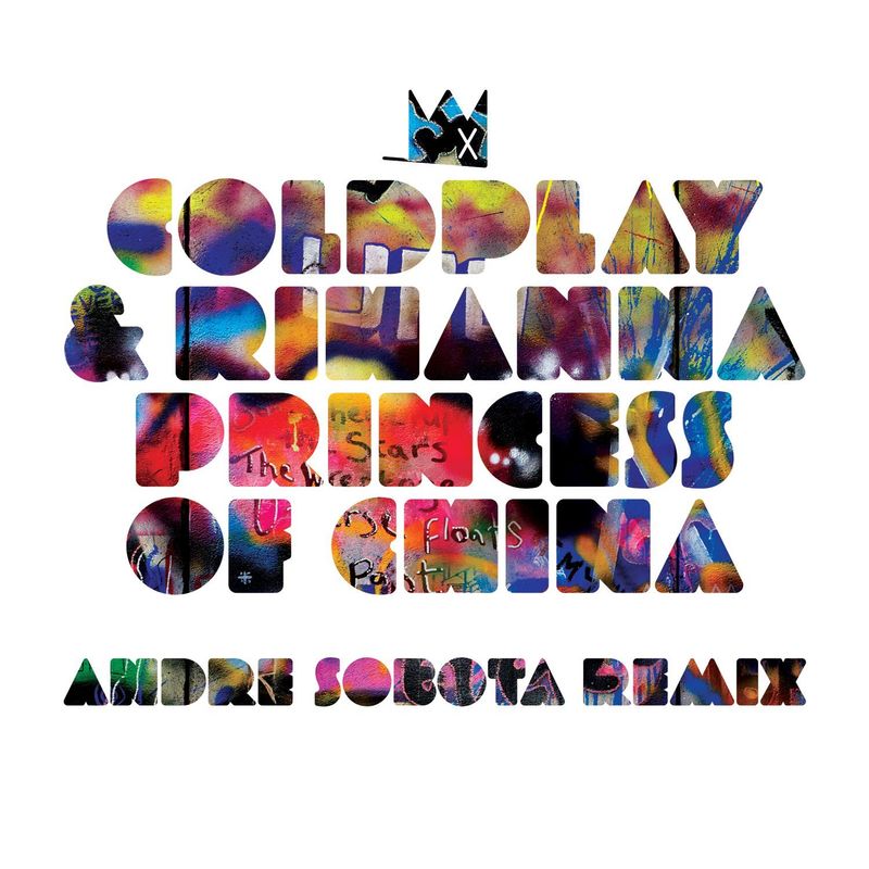 Rihanna-《Princess of China》 Andre Sobota Remix (Andre Sobota Remix)