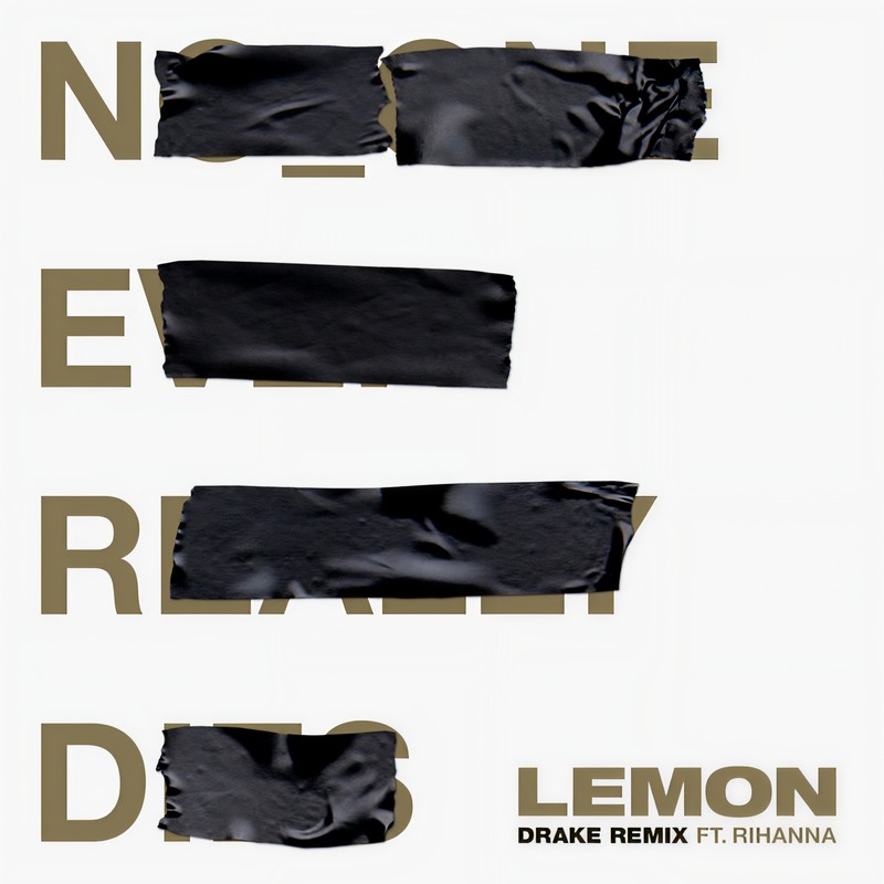 Rihanna-《Lemon》 (Drake Remix)