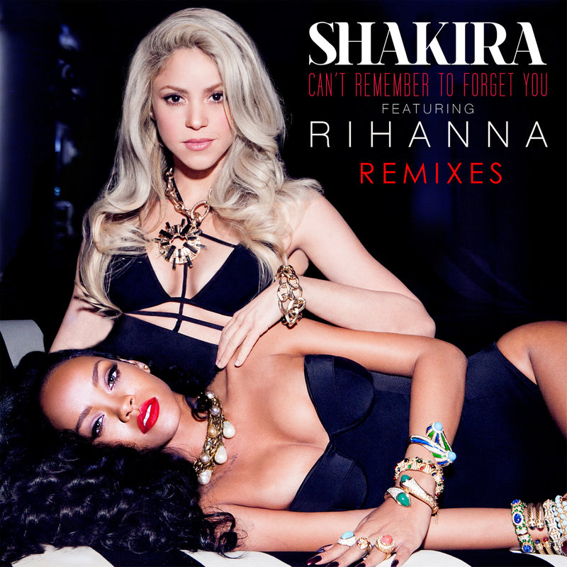 Rihanna-《Can’t Remember To Forget You》 (Remixes)