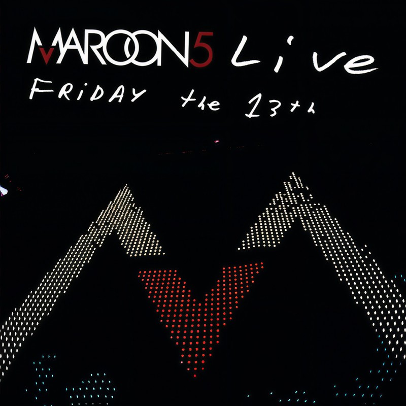 Maroon 5-《Live Friday The 13th》