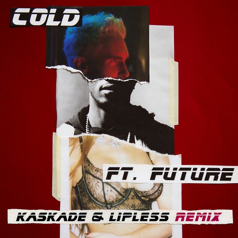 Maroon 5-《Cold》 (Kaskade & Lipless Remix) [Explicit]