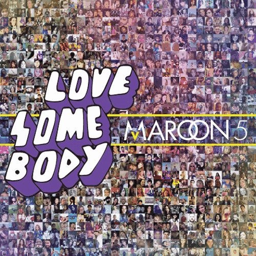 Maroon 5-《Love Somebody》