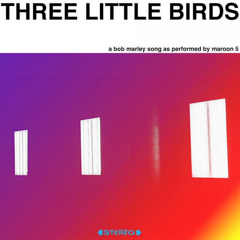 Maroon 5-《Three Little Birds》