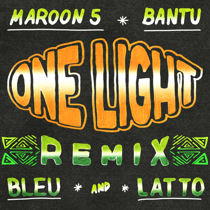 Maroon 5-《One Light》(feat_ Yung Bleu) (Remix) [Explicit]
