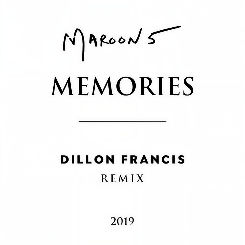 Maroon 5-《Memories》(Dillon Francis Remix)