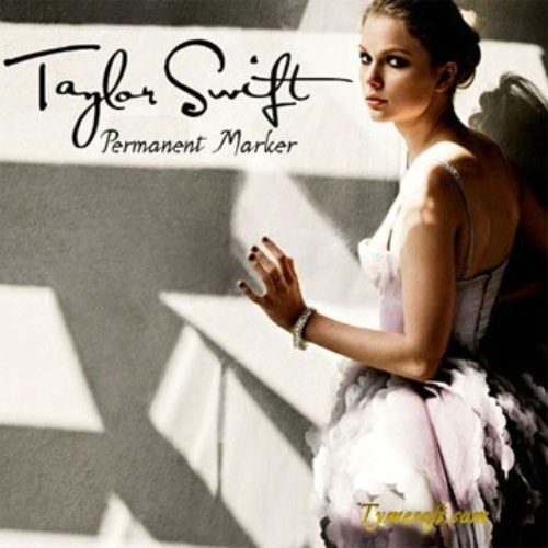 Taylor Swift-《Permanent Marker》