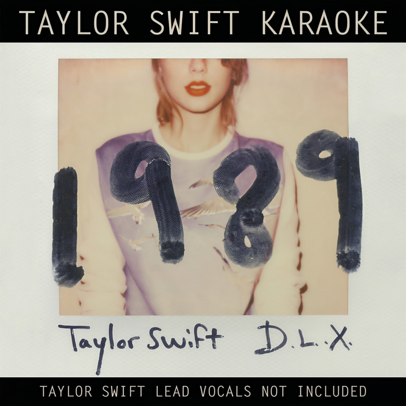 Taylor Swift-《Taylor Swift Karaoke 1989》 (Deluxe)