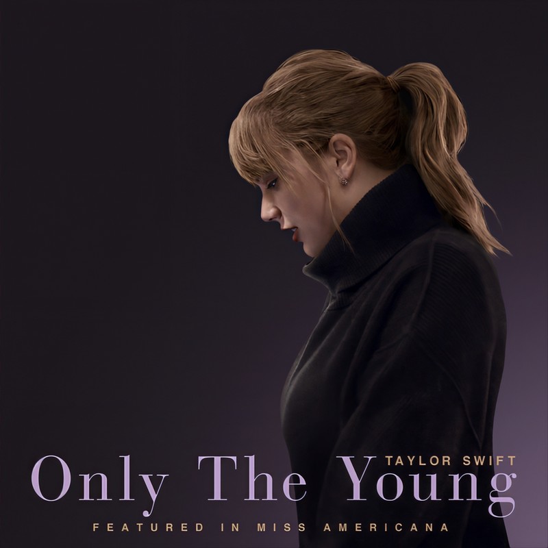 Taylor Swift-《Only The Young》(Featured in Miss Americana)