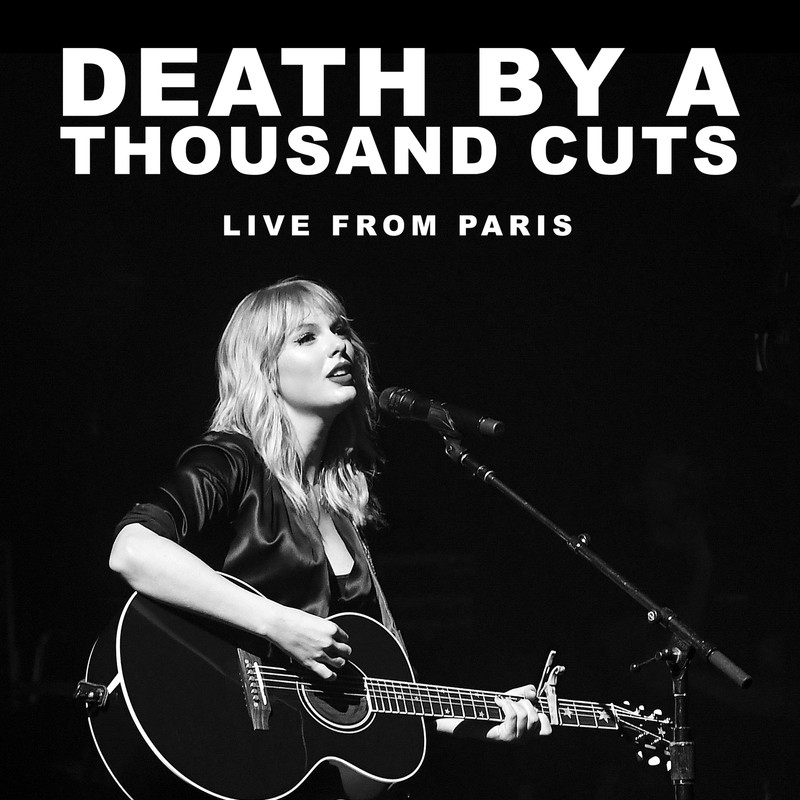 Taylor Swift-《Death By A Thousand Cuts》(Live From Paris)