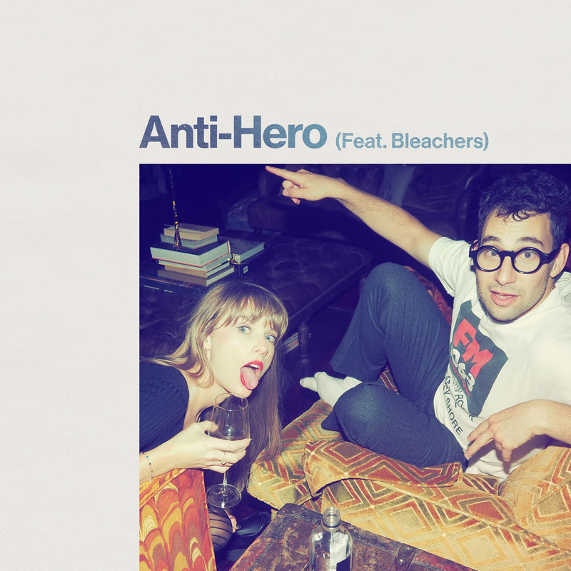 Taylor Swift-《Anti-Hero》(Feat_ Bleachers) [Explicit]